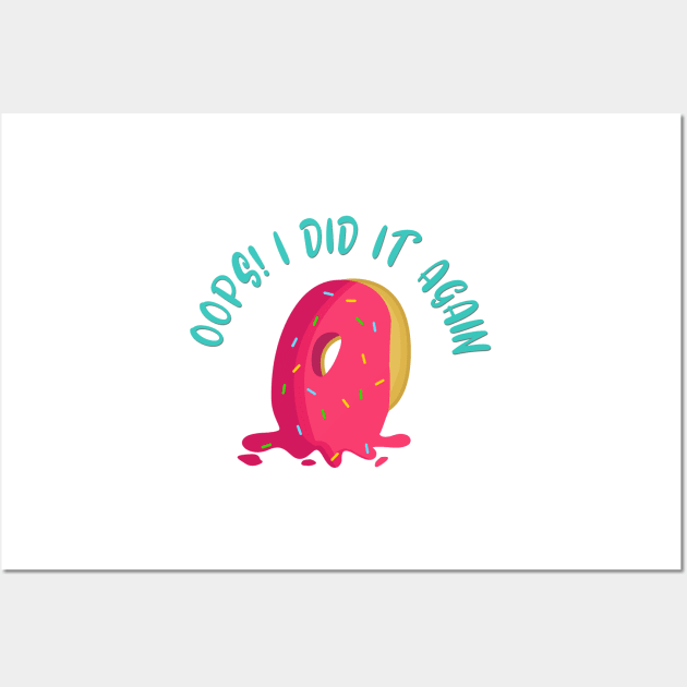 Oops Dropped Dessert Pink Doughnut Wall Art by 4U2NV-LDN